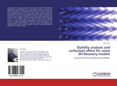 Buchcover von Stability analysis and surfactant effect for some Oil Recovery models