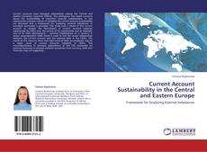 Current Account Sustainability in the Central and Eastern Europe kitap kapağı