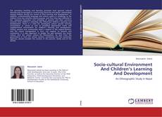 Couverture de Socio-cultural Environment And Children‘s Learning And Development