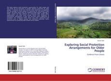 Buchcover von Exploring Social Protection Arrangements for Older People