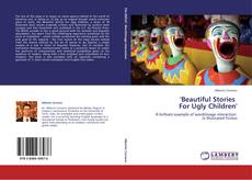 Capa do livro de 'Beautiful Stories   For Ugly Children' 