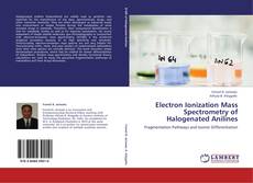 Capa do livro de Electron Ionization Mass Spectrometry of Halogenated Anilines 