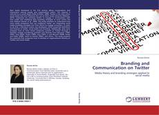 Bookcover of Branding and Communication on Twitter