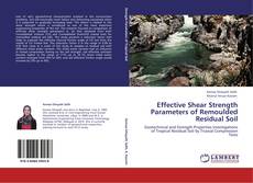 Effective Shear Strength Parameters  of Remoulded Residual Soil kitap kapağı