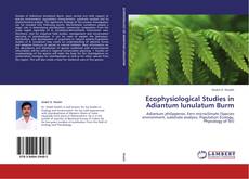 Ecophysiological Studies in Adiantum lunulatum Burm的封面