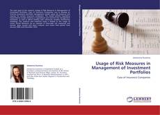 Bookcover of Usage of Risk Measures in Management of Investment Portfolios