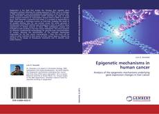 Copertina di Epigenetic mechanisms in human cancer