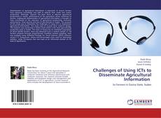 Bookcover of Challenges of Using ICTs to Disseminate Agricultural Information