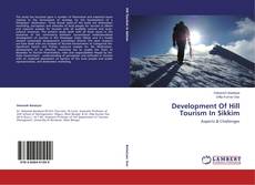 Capa do livro de Development Of Hill Tourism In Sikkim 