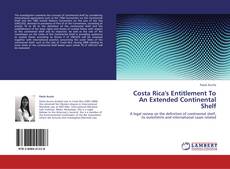 Capa do livro de Costa Rica's Entitlement To An Extended Continental Shelf 