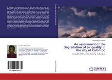 An assessment of the degradation of air quality in the city of Colombo kitap kapağı