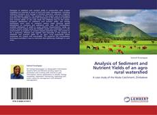 Capa do livro de Analysis of Sediment and Nutrient Yields of an agro rural watershed 