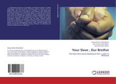 Capa do livro de Your Slave , Our Brother 