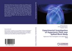 Bookcover of Experimental Investigation of Hypersonic Flow over Spiked Blunt Body