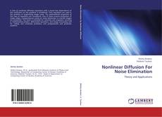 Nonlinear Diffusion For Noise Elimination kitap kapağı