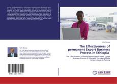 Capa do livro de The Effectiveness of permanent  Export Business Process in Ethiopia 