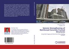 Capa do livro de Seismic Strengthening of Reinforced Concrete Framed Structures 