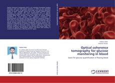 Optical coherence tomography for glucose monitoring in blood kitap kapağı