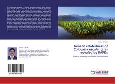 Genetic relatedness of Colocasia esculenta as revealed by RAPDs kitap kapağı