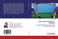 Educational Change in Ethiopia kitap kapağı