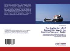 Bookcover of The Application of EC Competition Law in the Maritime Transport Sector