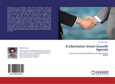 Buchcover von A Libertarian Smart Growth Agenda