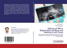 Buchcover von Efficacy of PRP in Regeneration of Bone and Healing of soft Tissue