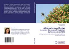 Bookcover of Allelopathy:An effective measure to control invasion by Lantana camara