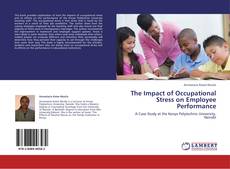 Portada del libro de The Impact of Occupational Stress on Employee Performance