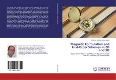 Portada del libro de Magnetic Formulation and First-Order Schemes in 2D and 3D