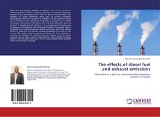 Portada del libro de The effects of diesel fuel and exhaust emissions
