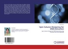 Buchcover von Spin Column Designing for DNA Extraction