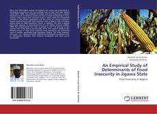 Copertina di An Empirical Study of Determinants of Food Insecurity in Jigawa State