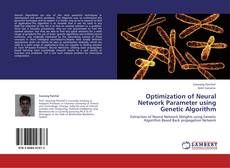 Portada del libro de Optimization of Neural Network Parameter using Genetic Algorithm