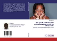 The effects of family life education programme on adolescents kitap kapağı
