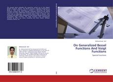 Buchcover von On Generalized Bessel Functions And Voigt Functions