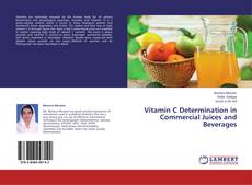 Buchcover von Vitamin C Determination in Commercial Juices and Beverages