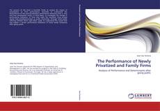 Capa do livro de The Performance of Newly Privatized and Family Firms 