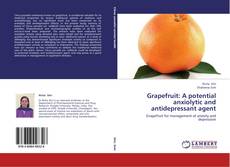 Couverture de Grapefruit: A potential anxiolytic and antidepressant agent