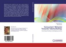 Bookcover of Consumers’ Behavior Towards Telemarketing:
