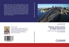 Capa do livro de Theory and practice  of steel structures 