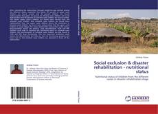Bookcover of Social exclusion & disaster rehabilitation - nutritional status