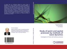 Capa do livro de Study of point and spatial processes by methods of wave dynamics 