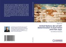 Buchcover von United Nations Act of Self-Determination in East Timor and Irian Jaya: