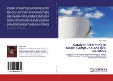 Capa do livro de Catalytic Reforming of Model Compound and Real Feedstock 