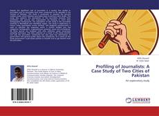 Capa do livro de Profiling of Journalists: A Case Study of Two Cities of Pakistan 