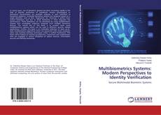 Multibiometrics Systems: Modern Perspectives to Identity Verification的封面