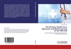 Couverture de The Primary Health Care Approach and Restructuring of the MB ChB
