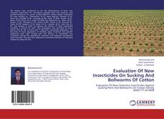 Buchcover von Evaluation Of New Insecticides On Sucking And Bollworms Of Cotton