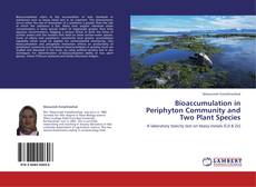 Bioaccumulation in Periphyton Community and Two Plant Species kitap kapağı
